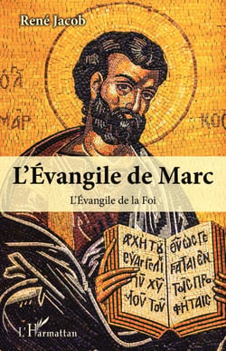 L'Evangile de Marc - L'Evangile de la Foi