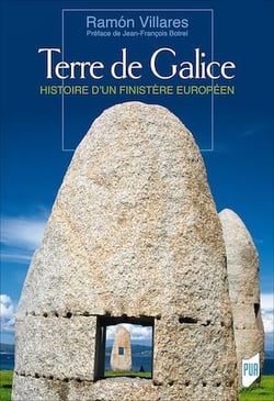 Terre de Galice - Histoire d’un finistère européen