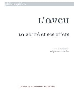 L’aveu : La vérité et ses effets