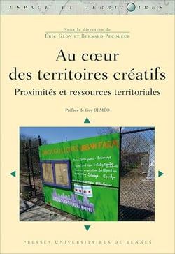 Au cœur des territoires créatifs - Proximités et ressources territoriales