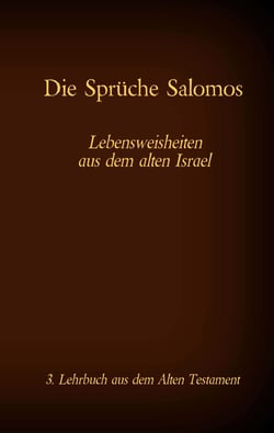 Die Bibel - Das Alte Testament - Die Sprüche Salomos - Einzelausgabe, Großdruck, ohne Kommentar