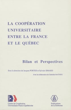 La coopération universitaire entre la France et le Québec - Bilan et perspectives