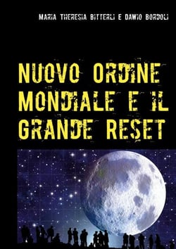 Nuovo Ordine Mondiale e il Grande Reset - Dal vecchio al nuovo Mondo di Ishvara