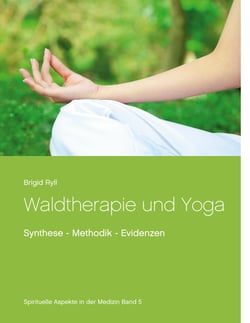 Waldtherapie und Yoga - Synthese - Methodik - Evidenzen