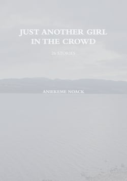 Just Another Girl in The Crowd - 26 Stories