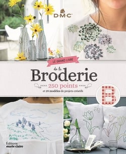 Le grand livre de la broderie - 50 points et 29 modèles de projets créatifs