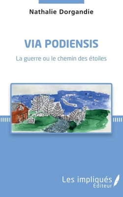 Via Podiensis - La guerre ou le chemin des étoiles