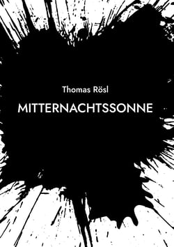 Mitternachtssonne - Ein Lara Rose Krimi