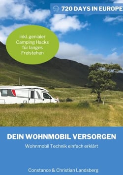 Dein Wohnmobil versorgen - Wohnmobil Technik einfach erklärt inkl. genialer Camping Hacks wie Du länger freistehen kannst