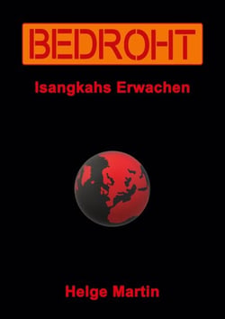 Bedroht - Isangkahs Erwachen