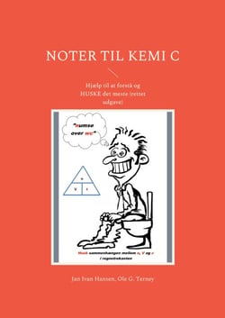 Noter til kemi C - Hjælp til at forstå og HUSKE det meste (rettet udgave)