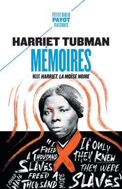 Mémoires - Inclut : Harriet, la Moïse noire
