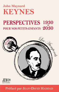 Perspectives pour nos petits-enfants 1930 - 2030 - Préface de Jean-David Haddad - Nouvelle traduction