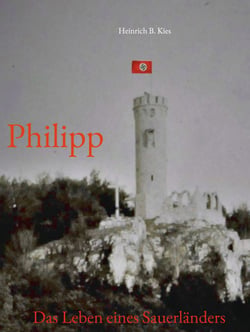 Philipp - Das Leben eines Sauerländers