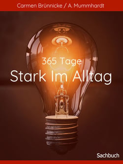 365 Tage Stark im Alltag
