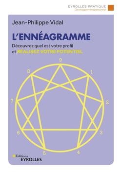 L'ennéagramme - Découvrez quel est votre profil et réalisez votre potentiel