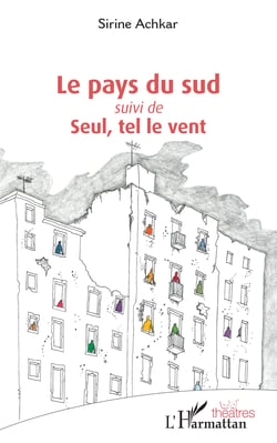 Le pays du sud - <em>suivi de</em> Seul, tel le vent