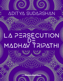 La Persécution de Madhav Tripathi