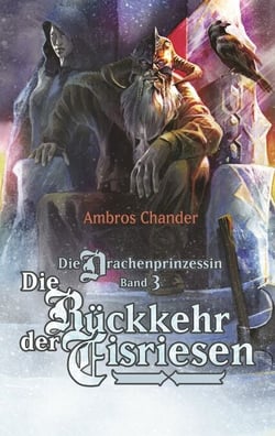 Die Drachenprinzessin Band 3 - Die Rückkehr der Eisriesen