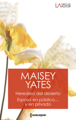 Heredero del desierto - Esposa en público… y en privado - El mejor regalo para San Valentín, una novela de Harlequin