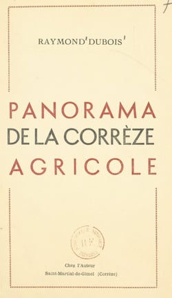 Panorama de la Corrèze agricole