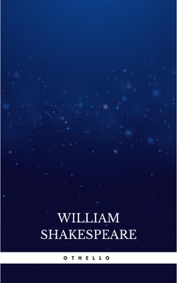 Othello, The Moor of Venice