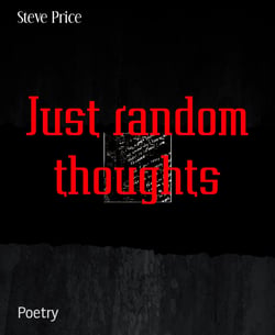 Just random thoughts