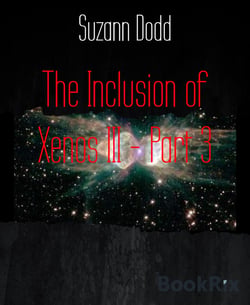 The Inclusion of Xenos III - Part 3 - Denying Them the Cure