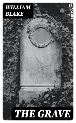 The Grave - With the Original Illustrations by William Blake