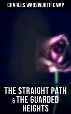 The Straight Path &amp; The Guarded Heights