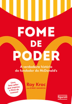 Fome de poder - A verdadeira história do fundador do McDonald's