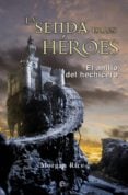 La senda de los héroes - El anillo del hechicero