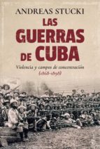 Las guerras de Cuba - Violencia y campos de concentración. (1868-1898)