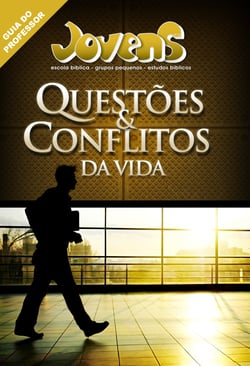 Jovens - Questo~es e Conflitos da Vida - Guia