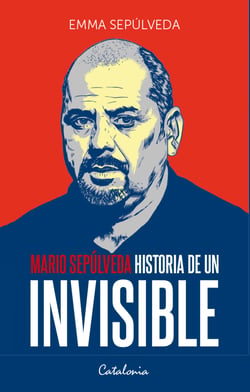 Historia de un invisible - Mario Sepúlveda antes y después de la tragedia minera