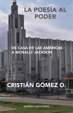 La poesía al poder - De Casa de las Américas a Mcnally Jackson