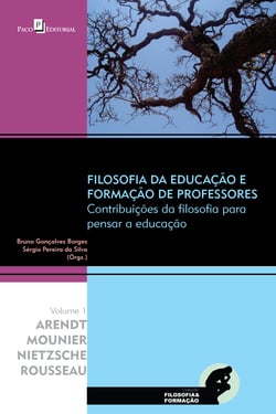 Filosofia da Educação e Formação de Professores - Contribuições da Filosofia para Pensar a Educação