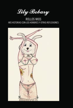 Rollos Mios - Mis Historias Con Los Hombres Y Otras Reflexiones