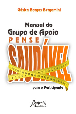 Manual do Grupo de Apoio Pense Saudável para o Participante