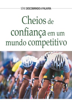 Cheios de Confiança - Em Um Mundo Competitivo