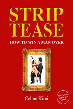 Striptease - How to win a man over