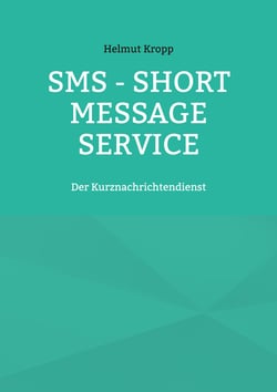 SMS - Short Message Service - Der Kurznachrichtendienst