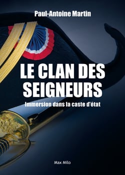 Le clan des seigneurs. Immersion dans la caste d'état