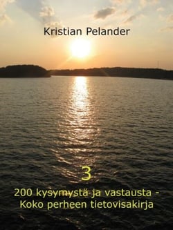 200 kysymystä ja vastausta - Koko perheen tietovisakirja 3