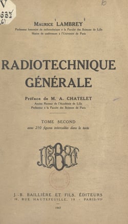 Radiotechnique générale (2) - Avec 210 figures intercalées dans le texte