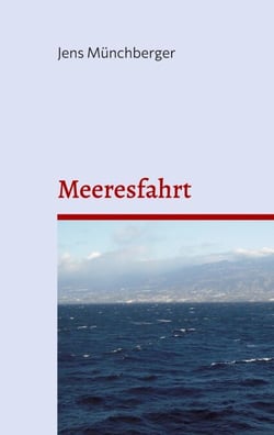 Meeresfahrt - Ein Bericht