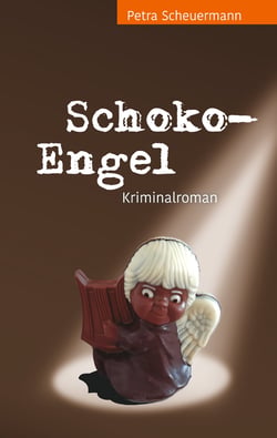 Schoko-Engel - Kriminalroman