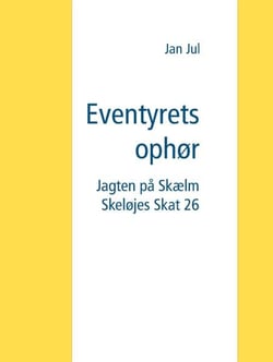 Eventyrets ophør - Jagten på Skælm Skeløjes Skat 26