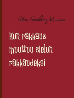Kun rakkaus muuttuu sielun rakkaudeksi - sielun rakkauteen havahtuminen
