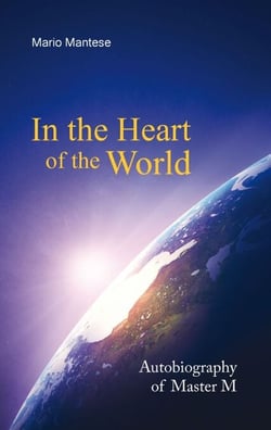 In the Heart of the World - Autobiography of Master M